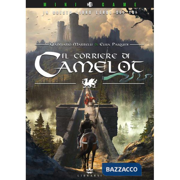 Corriere di Camelot. Ediz. illustrata (Il)