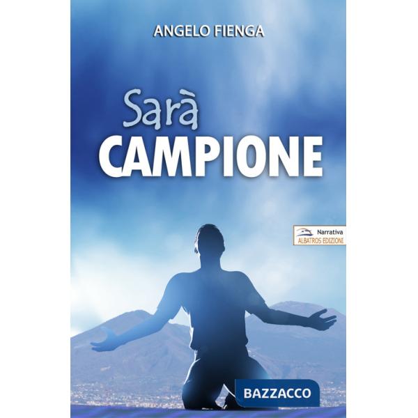 Sarà campione. Ediz. per la scuola