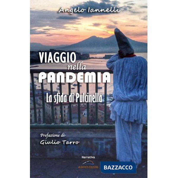 Viaggio nella pandemia. La sfida di Pulcinella