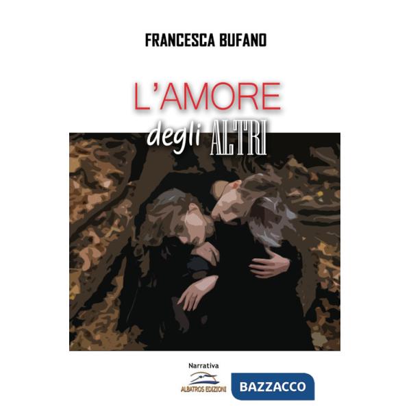 Amore degli altri (L')