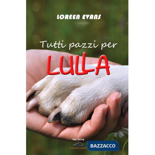 Tutti pazzi per Lulla