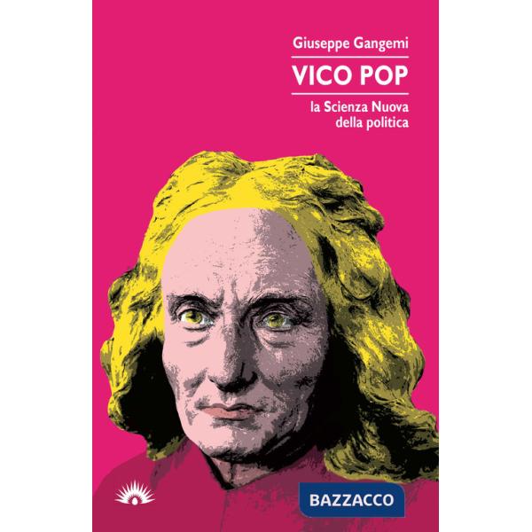 Vico pop. La scienza nuova della politica