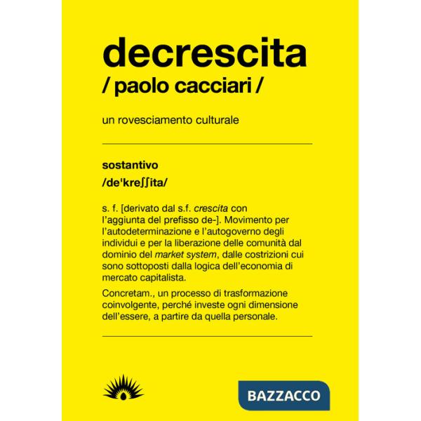 Decrescita. Un mutamento radicale