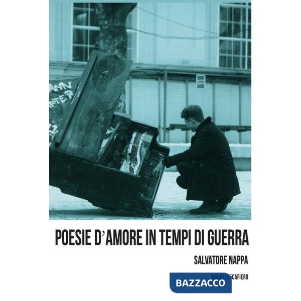 Poesie d'amore in tempi di guerra