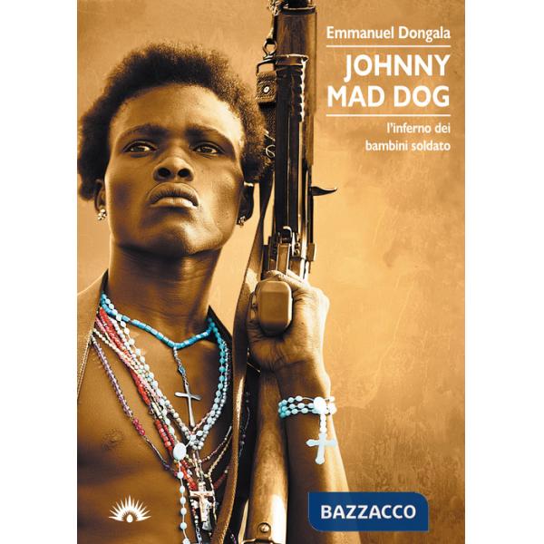 Johnny Mad Dog. L'inferno dei bambini soldato