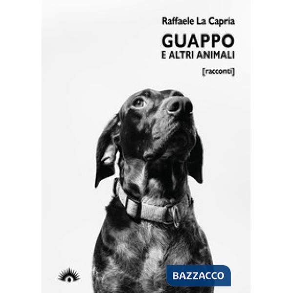 Guappo e altri animali