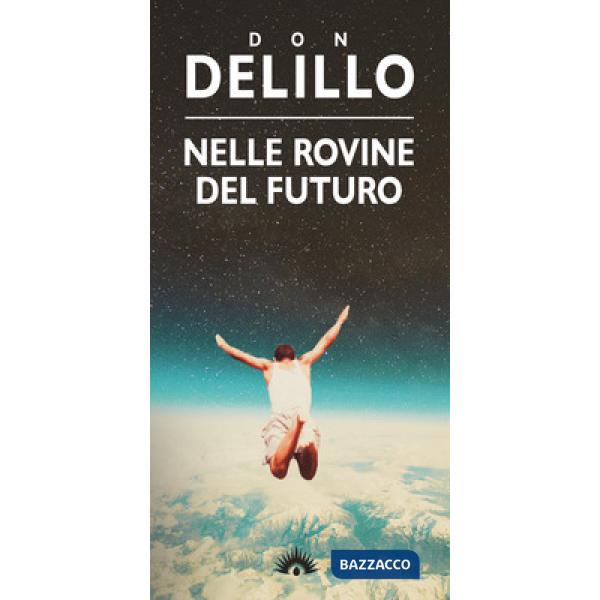 Nelle rovine del futuro