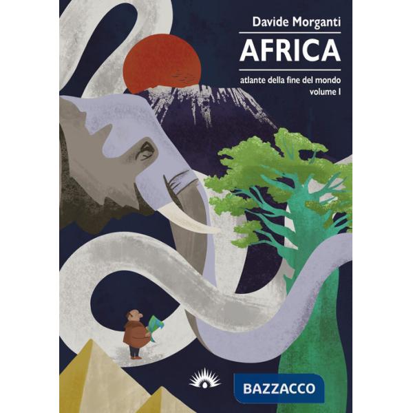Atlante della fine del mondo. Vol. 1: Africa