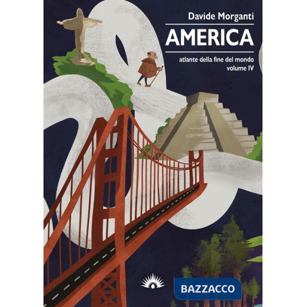 Atlante della fine del mondo. Vol. 4: America