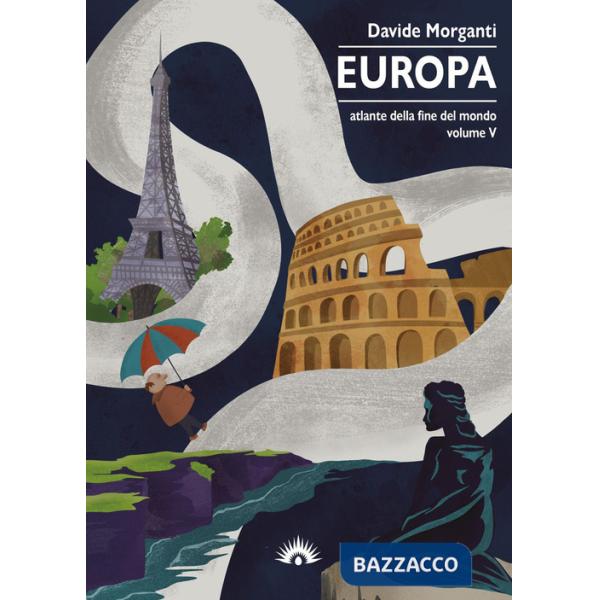 Atlante della fine del mondo. Vol. 5: Europa