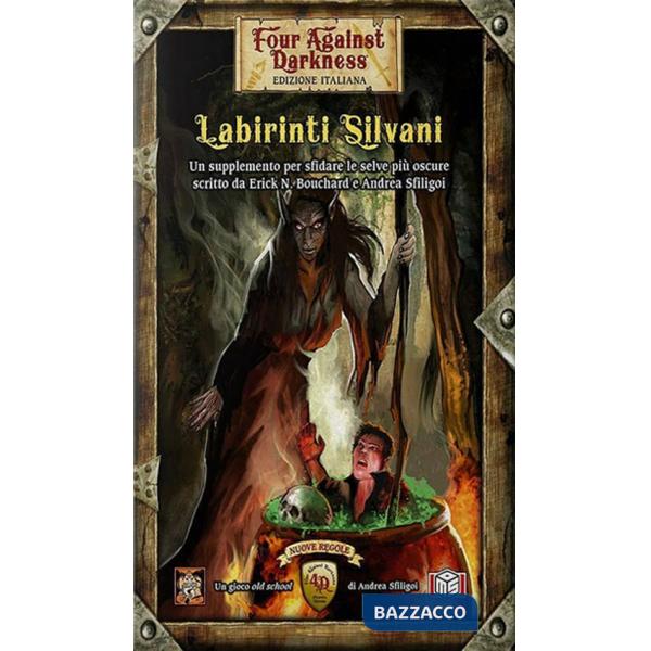 Labirinti silvani. Four against darkness