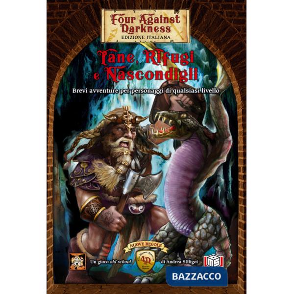 Tane, rifugi e nascondigli. Four against darkness