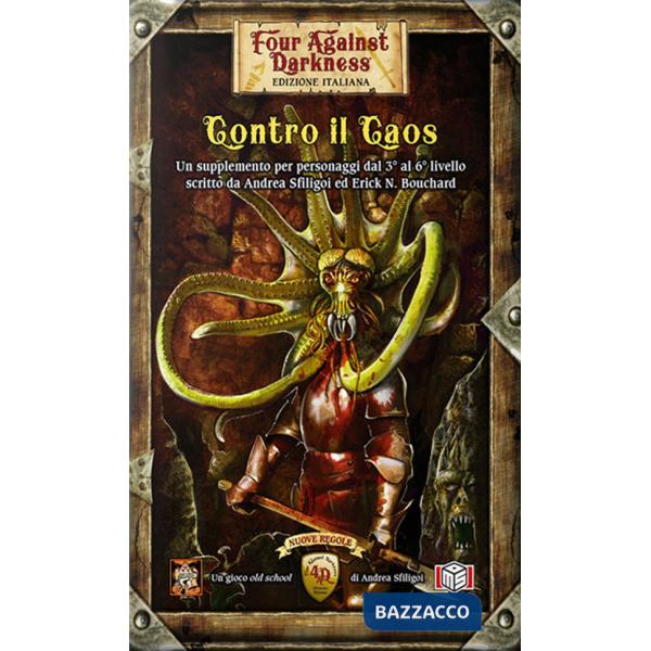 Contro il caos. Four against darkness