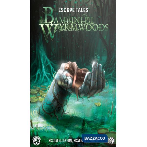 Escape tales. I bambini di Wyrmwoods