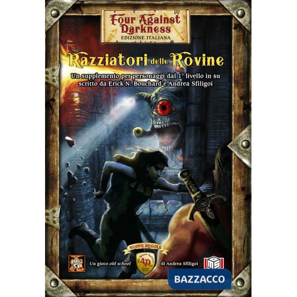 Razziatori delle rovine. Four against darkness