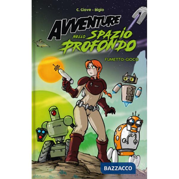 Avventure nello spazio profondo. Fumetto-gioco