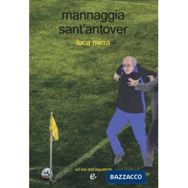 Mannaggia sant'antover