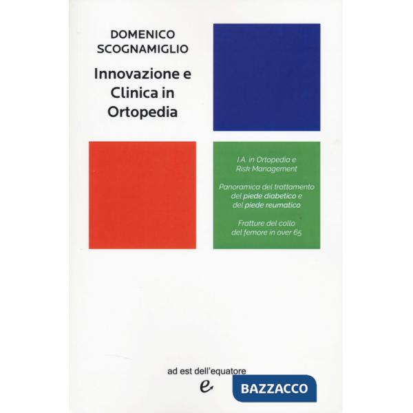 Innovazione e clinica in ortopedia