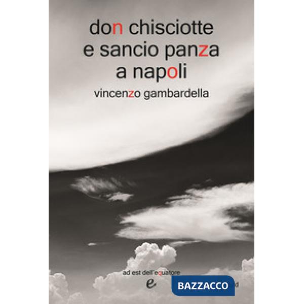 Don Chisciotte e Sancio Panza a Napoli