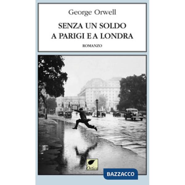 Senza un soldo a Parigi e a Londra