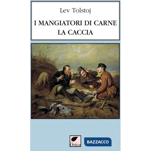 Mangiatori di carne. La caccia. Ediz. integrale (I)
