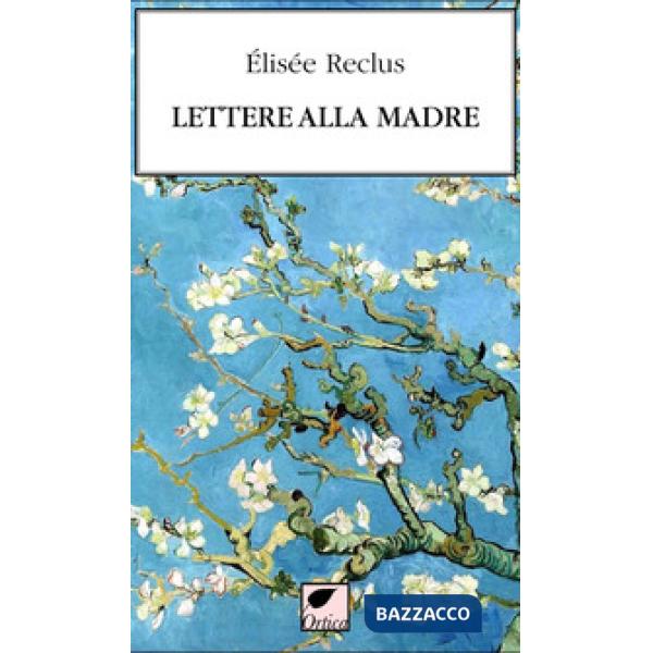 Lettere alla madre. Ediz. integrale