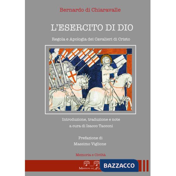 Esercito di Dio. Regola e apologia dei Cavalieri di Cristo (L')