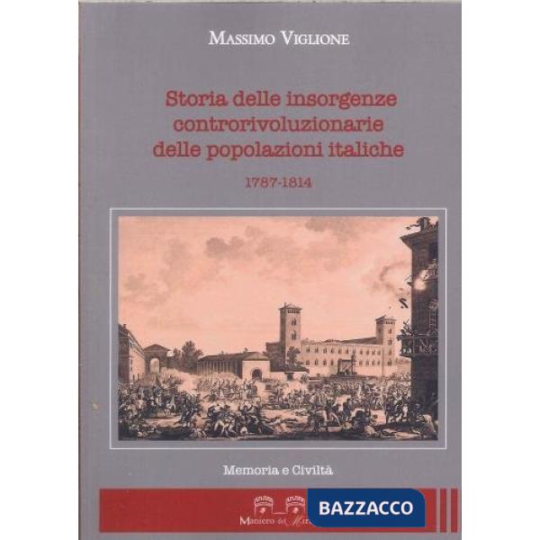 Storia delle insorgenze controrivoluzionarie delle popolazioni italiche 1787-1814