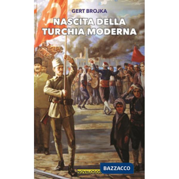 Nascita della Turchia moderna