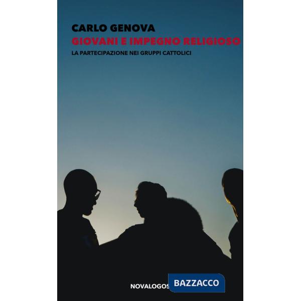 Giovani e impegno religioso. La partecipazione nei gruppi cattolici