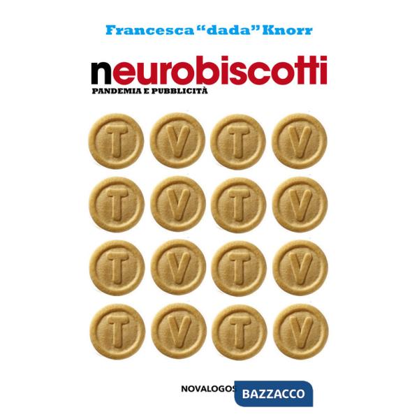 Neurobiscotti. Pandemia e pubblicità