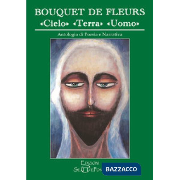 Bouquet de fleurs. Cielo, terra, uomo