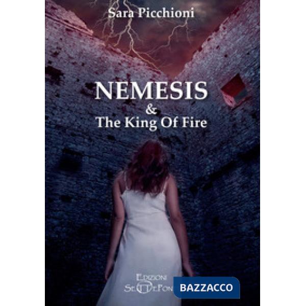 Nemesis & The King of Fire