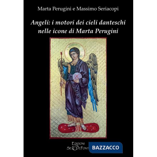 Angeli: i motori dei cieli danteschi nelle icone di Marta Perugini