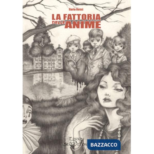 Fattoria delle anime (La)