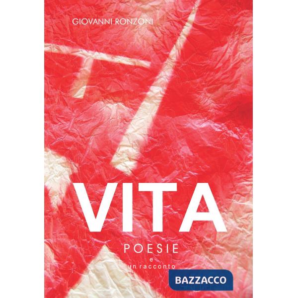 Vita. Poesie e un racconto