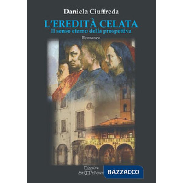 Eredità celata. Il senso eterno della prospettiva (L')
