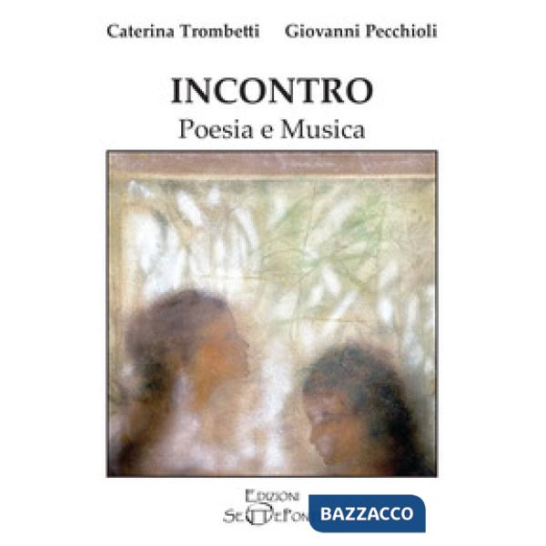 Incontro. Poesia e musica. Con QR Code