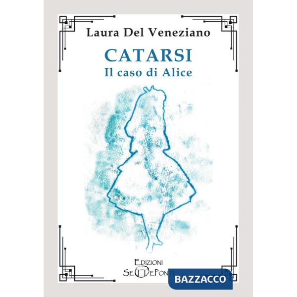 Catarsi. Il caso di Alice