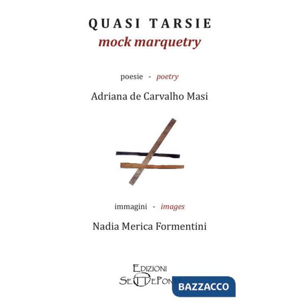 Quasi tarsie-Mock marquetry. Ediz. bilingue