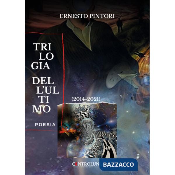 Trilogia dell'ultimo (2014-2021)