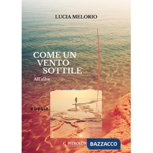 Come un vento sottile. All'alba