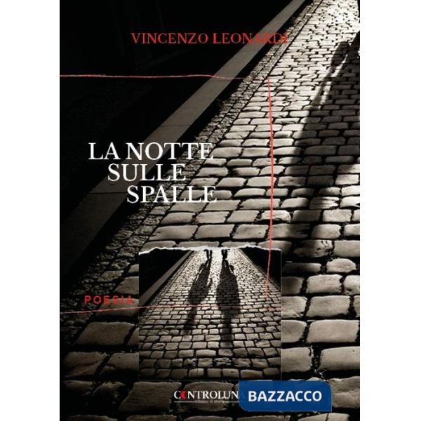 Notte sulle spalle (La)