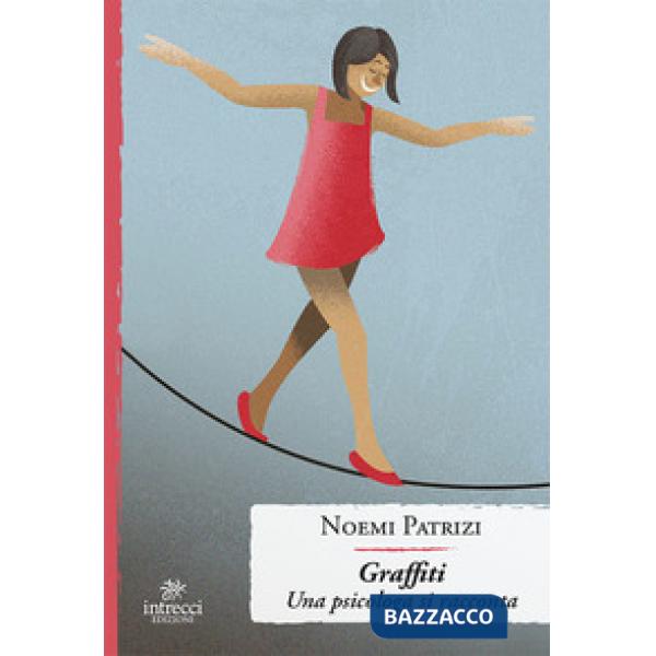 Graffiti. Una psicologa si racconta