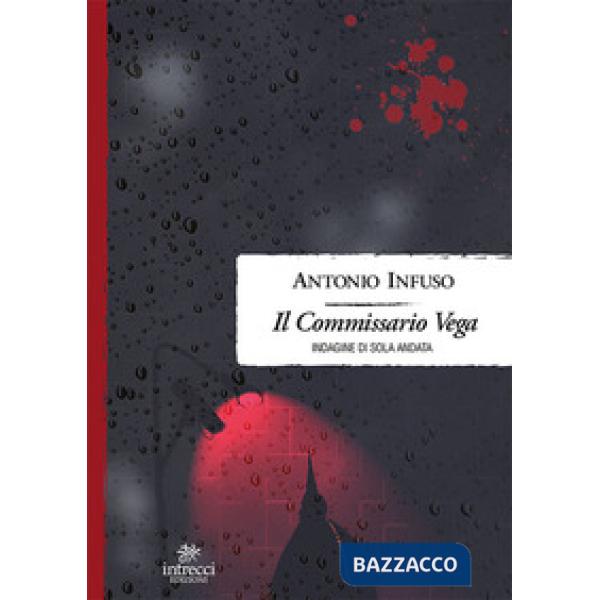 Commissario Vega. Indagine di sola andata (Il)