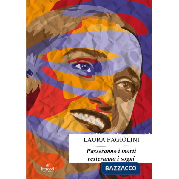 Passeranno i morti resteranno i sogni