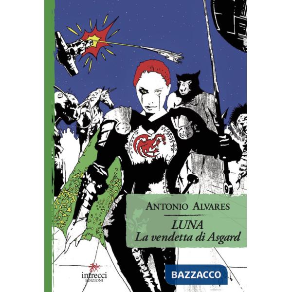 Luna. La vendetta di Asgard