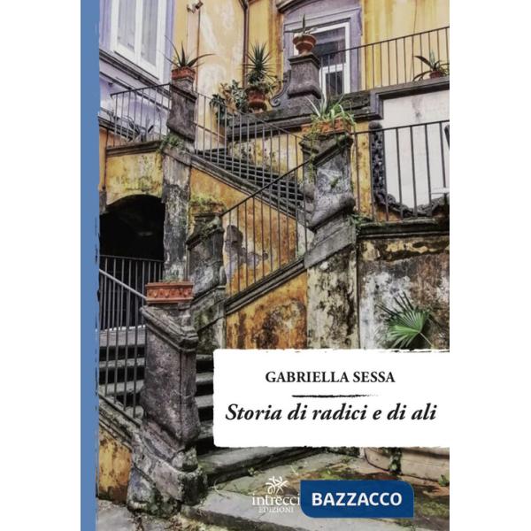 Storia di radici e di ali