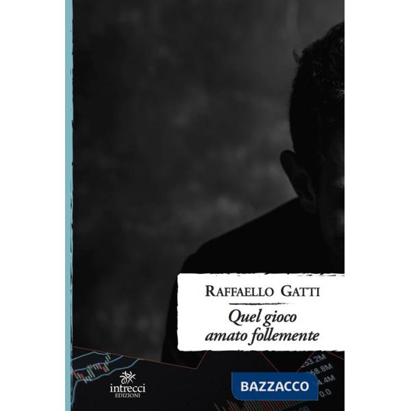 Quel gioco amato follemente