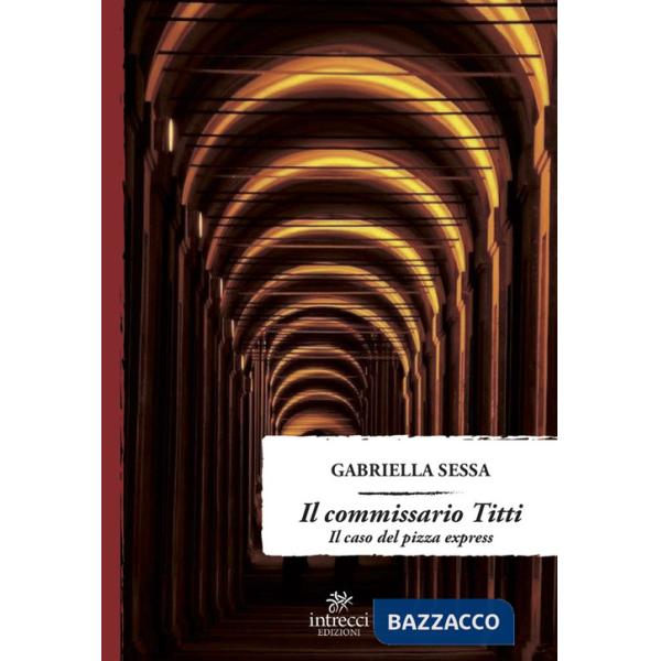 Commissario Titti. Il caso del pizza express (Il)